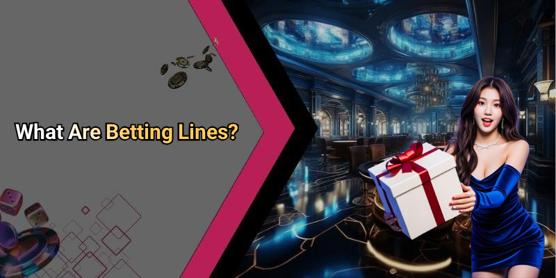 What Are Betting Lines?
