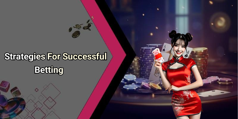 Strategies For Successful Betting