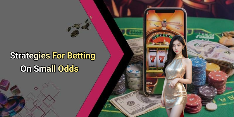 Football Betting Tip Small Odds: Strategies For Success