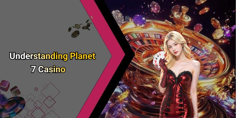 Planet 7 Casino Free Spins No Deposit: Unlocking Exciting Opportunities