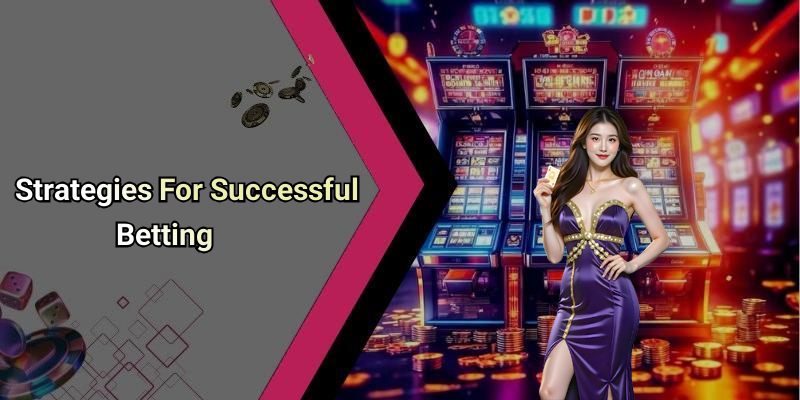 Strategies For Successful Betting