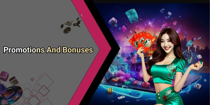 Promotions And Bonuses