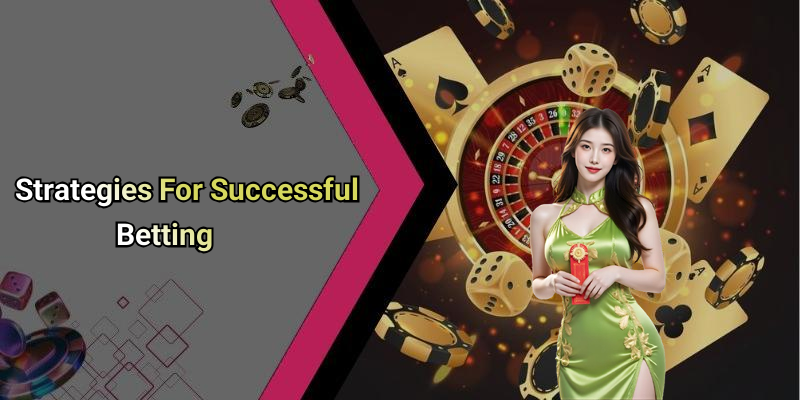 Strategies For Successful Betting
