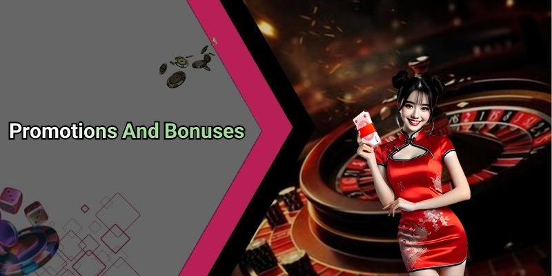 Promotions And Bonuses