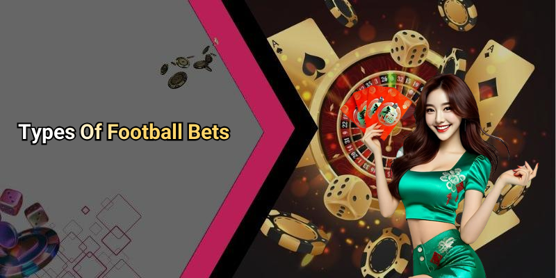 Types Of Football Bets